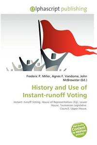 History and Use of Instant-Runoff Voting