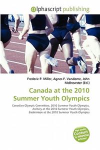 Canada at the 2010 Summer Youth Olympics