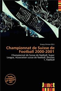 Championnat de Suisse de Football 2000-2001