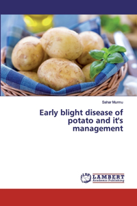 Early blight disease of potato and it's management