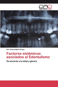 Factores sistémicos asociados al Edentulismo