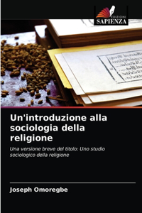Un'introduzione alla sociologia della religione