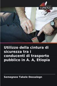 Utilizzo della cintura di sicurezza tra i conducenti di trasporto pubblico in A. A, Etiopia