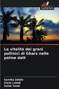 La vitalità dei grani pollinici di Ghars nelle palme datt