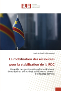 La mobilisation des ressources pour la stabilisation de la RDC