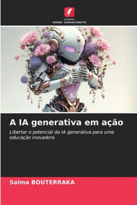 A IA generativa em ação