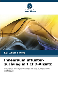 Innenraumluftunter- suchung mit CFD-Ansatz