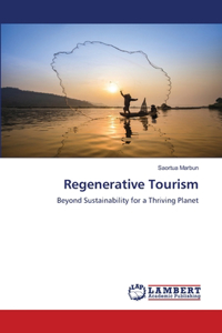 Regenerative Tourism