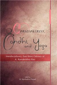 Consciousness, Gandhi and Yoga