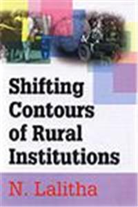 Shifting Contours of Rural Institutions