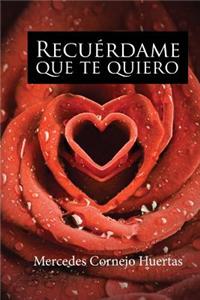 Recuerdame Que Te Quiero