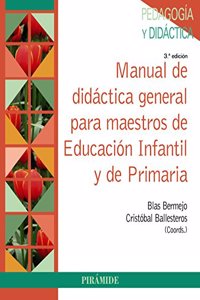 Manual de didactica general para maestros de Educacion Infantil y de Primaria