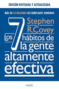 Los 7 habitos de la gente altamente efectiva. Ed. revisada y actualizada