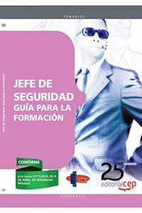 Jefe de Seguridad. Guia para la formacion