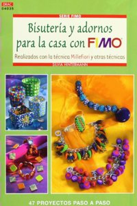 BISUTERIA Y ADORNOS PARA LA CASA CON FIMO (Spanish Edition)
