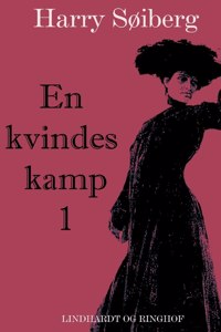 En kvindes kamp 1