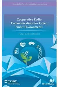 Cooperative Radio Communications for Green Smart Environments