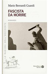 Fascista Da Morire