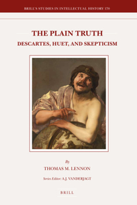 Plain Truth: Descartes, Huet, and Skepticism