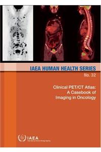 Clinical Pet/CT Atlas: A Casebook of Imaging in Oncology