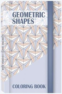 Geometric Shapes Coloring Book