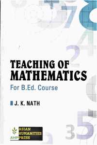 TEACHING OF MATHEMATICS : FOR B.ED.COURSE : ENGLISH MEDIUM.