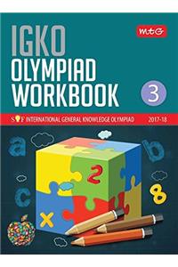 International General Knowledge Olympiad (IGKO) Workbook -Class 3