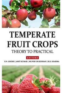 Temperate Fruit Crops: Theory To Practicals (Completes In 2 Parts)