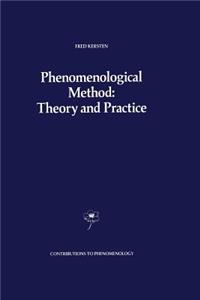 Phenomenological Method: Theory and Practice