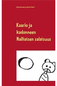 Kaarlo ja kadonneen Nalliaisen salaisuus