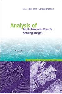 Analysis of Multi-Temporal Remote Sensing Images, Proceedings of the Second International Workshop on the Multitemp 2003