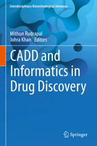 Cadd and Informatics in Drug Discovery