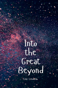 Into the Great Beyond