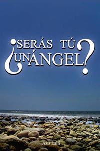 ¿Serás Tú Un Angel?