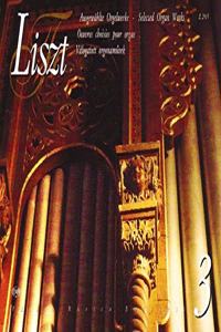 Selected Organ Works Volume 3