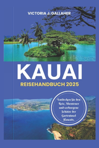 Kauai Reisehandbuch 2025