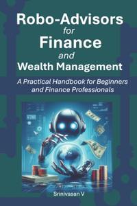 Robo-Advisors for Finance and Wealth Management