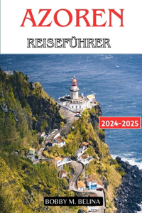 AZOREN Reiseführer 2024-2025