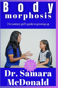 Bodymorphosis (sailing through puberty with confidence and pride)