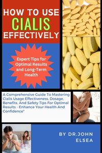 How to Use Cialis Effectively