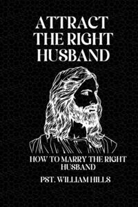 Attract the Right Husband