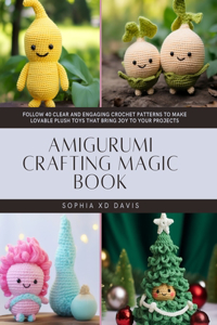 Amigurumi Crafting Magic Book
