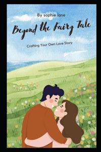 Beyond the Fairy Tale