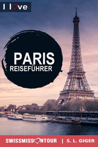 Paris Reiseführer - I love Paris