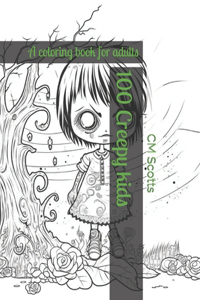100 Creepy kids