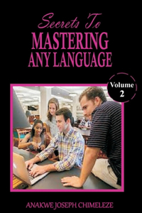 Secrets to mastering any Language