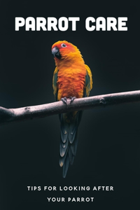 Parrot Care