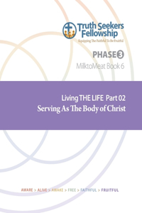 Serving As The Body of Christ