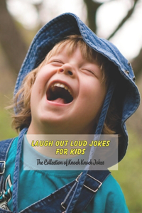 Laugh out Loud Jokes for Kids