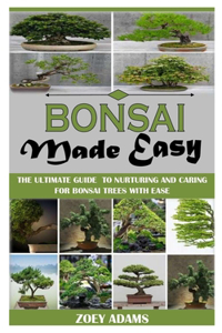 Bonsai Made Easy